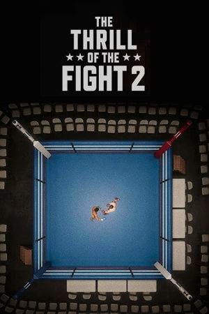 The Thrill of the Fight 2