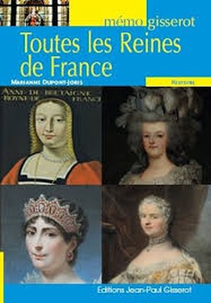 Toutes les Reines de France