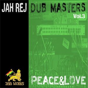 Dub Master Green: Peace & Love