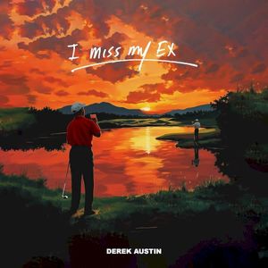 I Miss My Ex (Single)