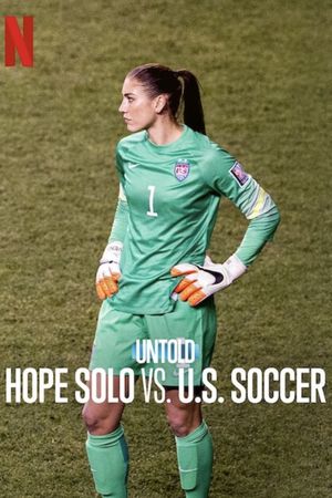 L’Envers du Sport : Hope Solo, Gardienne Indomptable