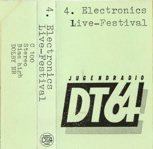 4. Electronics Live-Festival (Jugendradio DT64) (Live)