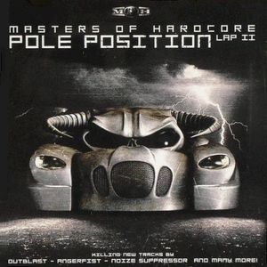Masters of Hardcore, Chapter XXVIII: Pole Position Lap II