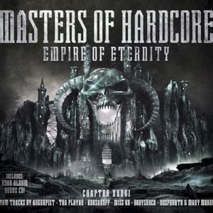 Masters of Hardcore Chapter XXXVI: Empire of Eternity