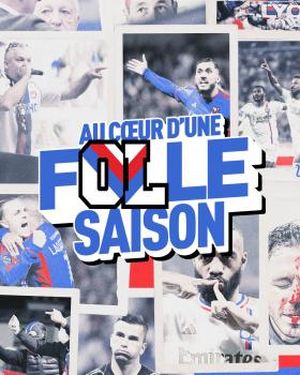 Olympique lyonnais, au cœur d'une folle saison