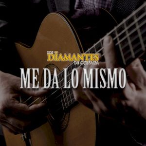 Me Da Lo Mismo (Single)