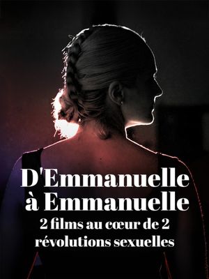 D'Emmanuelle à Emmanuelle, deux films au coeur de deux révolutions sexuelles