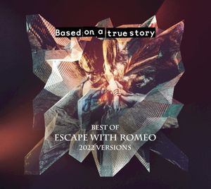 Based on a true story - Best of Escape with Romeo