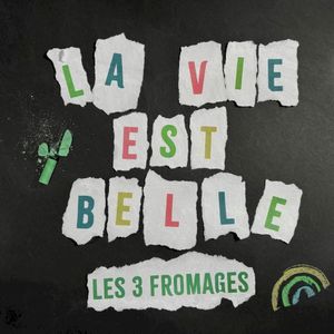 La vie est belle (Single)