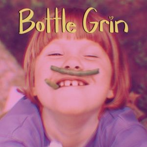 Bottle Grin (Single)