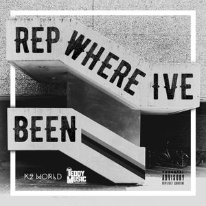 Rep Where I’ve Been (Single)