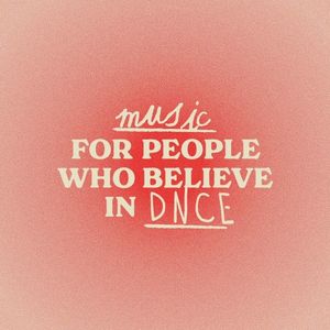 Music For People Who Believe In DNCE