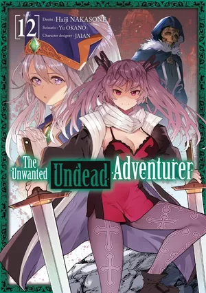 The Unwanted Undead Adventurer, tome 12