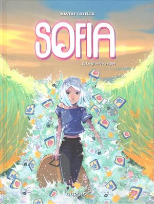 La Grande Vague - Sofia, tome 2