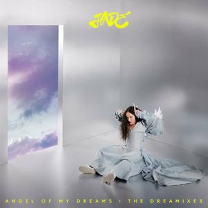 Angel of My Dreams: The Dreamixes