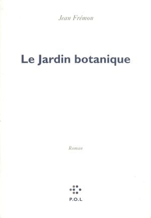 Le Jardin botanique