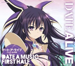 TVアニメーション「デート・ア・ライブ」ミュージック・セレクション DATE A MUSIC FIRST HALF (OST)