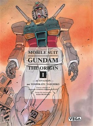 Activation - Mobile Suit Gundam: The Origin (Nouvelle édition), tome 1