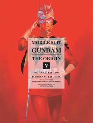 Mobile Suit Gundam: THE ORIGIN Volume 5: Char & Sayla