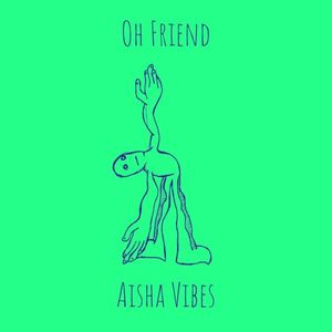 Oh Friend (Single)