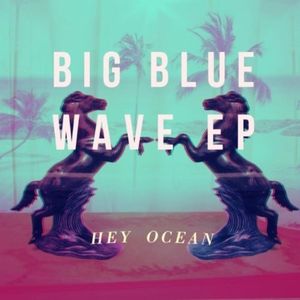 Big Blue Wave (EP)