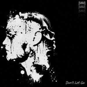 Don't Let Go (Single)