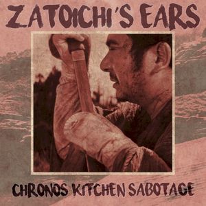 Chronos Kitchen Sabotage (GOTM018) (EP)