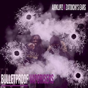 Bulletproof Vaporisers (GOTM024) (EP)