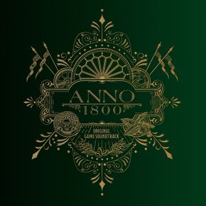 Anno 1800: Selected Game Soundtrack (OST)