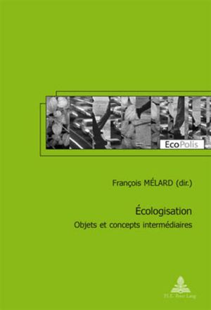 Écologisation : Objets et concepts intermédiaires
