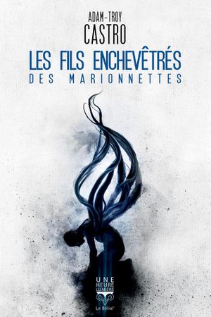 Les Fils enchevêtrés des Marionnettes