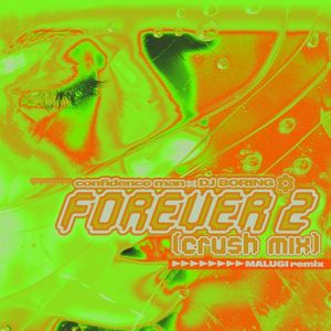 Forever 2 (Crush Mix) [Malugi Remix]