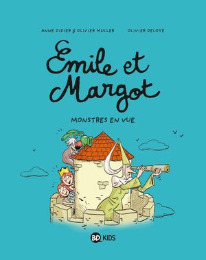 Monstres en vue - Émile et Margot, tome 8