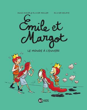 Le Monde à l'envers - Émile et Margot, tome 5