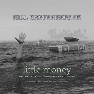 Little Money (La Balada de Somnoliento José) (Single)