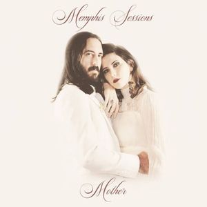 Memphis Sessions: Mother (Single)