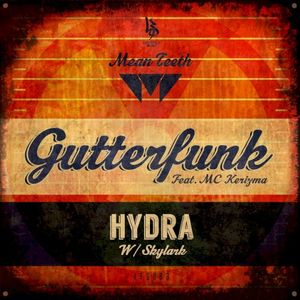 Gutterfunk / Hydra (Single)