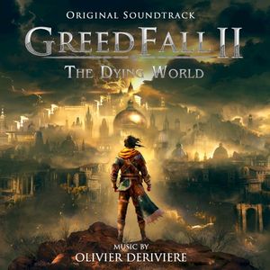 GreedFall II (The Dying World), Pt. 1 (OST)