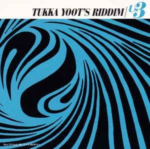 Tukka Yoot's Riddim (Single)