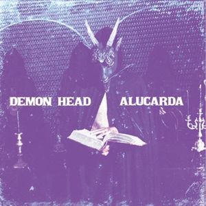 Demon Head / Alucarda (EP)