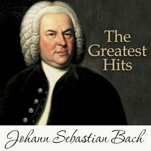 Bach: The Greatest Hits