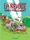 La Révolte sans précédent