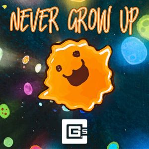 Never Grow Up (Single)