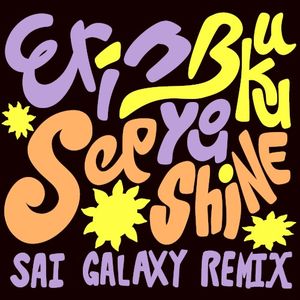 See You Shine (Sai Galaxy remix)