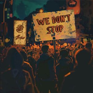 We Don’t Stop (Single)