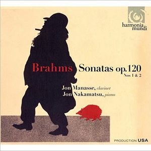 Brahms: Sonatas Op. 120 Nos. 1 & 2