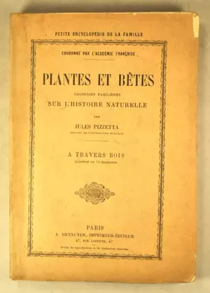 Plantes et Bêtes - Causeries familières sur l'Histoire Naturelle