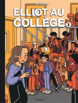 Alice en vrai - Elliot au collège, tome 3