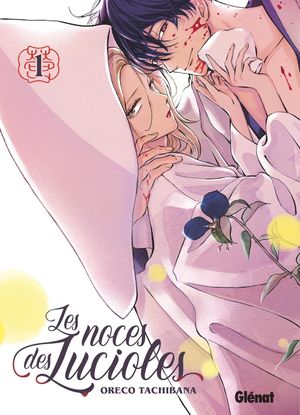 Les Noces des lucioles, tome 1