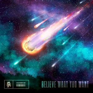 Believe What You Want (Single)